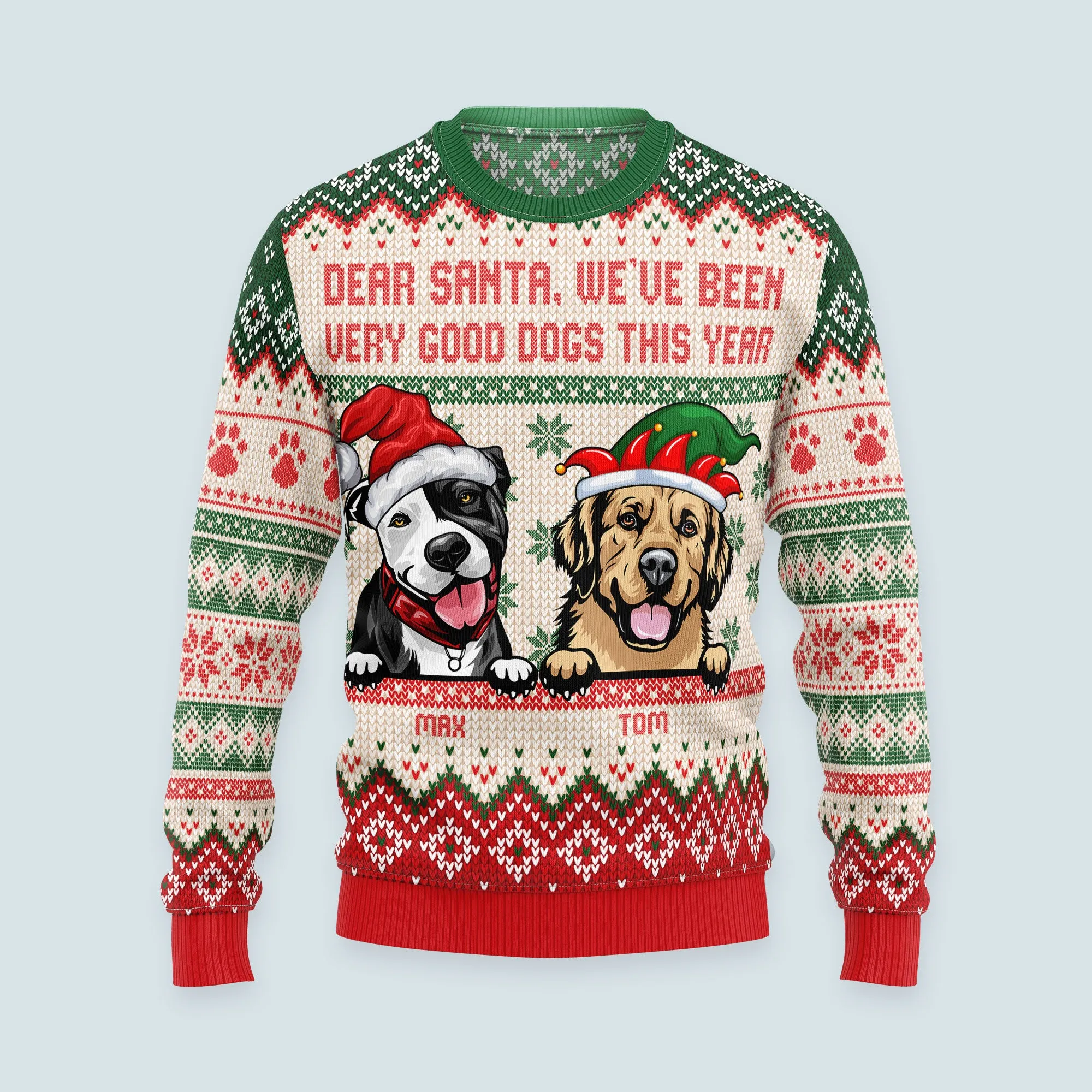 Dear Santa, We've Been Very Good Pets This Year - Personalized Ugly Sweater